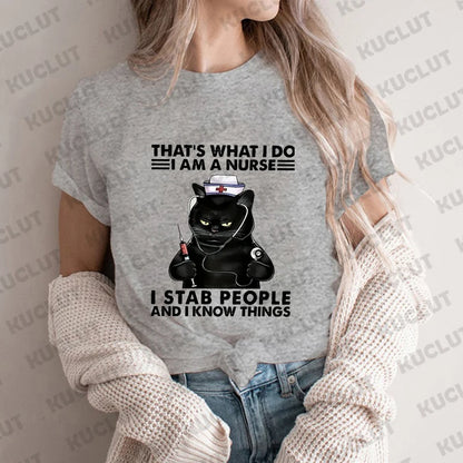 That's What I Do I Am A Nurse Print T-Shirt for Women Clothing Funny Nurse Tee Shirt Femme Kawaii Black Cat Tops Nursing Clothes